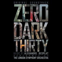 ZERO DARK THIRTY – Alexandre Desplat | MOVIE MUSIC UK