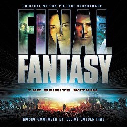ファイナルファンタジー　the spirits within コパーヘッド FINAL FANTASY: THE SPIRITS WITHIN – Elliot Goldenthal | MOVIE MUSIC UK