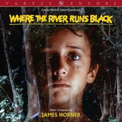 WHERE THE RIVER RUNS BLACK – James Horner | MOVIE MUSIC UK